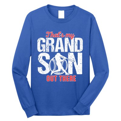 That My Grand Son Out There Baseball FatherS Day Great Gift Long Sleeve Shirt