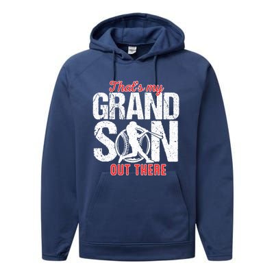 That My Grand Son Out There Baseball FatherS Day Great Gift Performance Fleece Hoodie