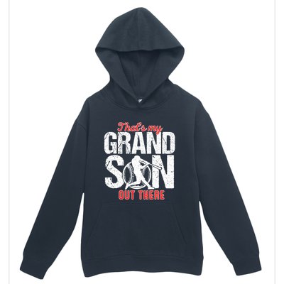 That My Grand Son Out There Baseball FatherS Day Great Gift Urban Pullover Hoodie