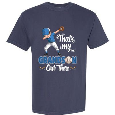 Thats My Grandson Out There Baseball Grandpa Grandma Garment-Dyed Heavyweight T-Shirt