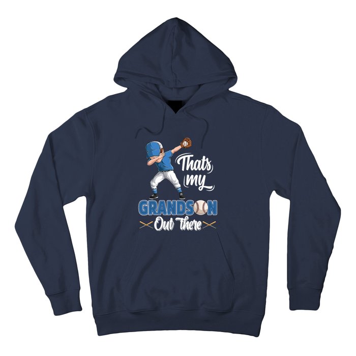 Thats My Grandson Out There Baseball Grandpa Grandma Hoodie