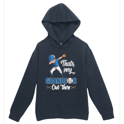 Thats My Grandson Out There Baseball Grandpa Grandma Urban Pullover Hoodie