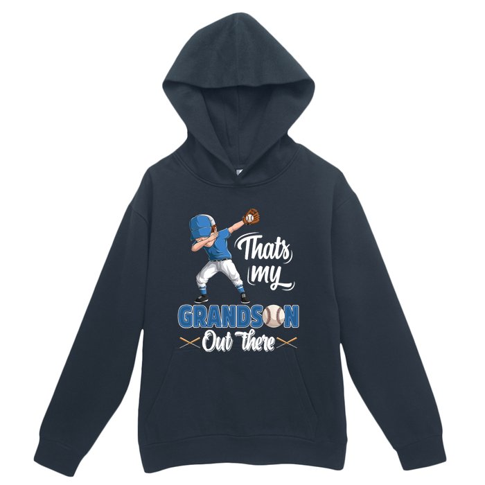 Thats My Grandson Out There Baseball Grandpa Grandma Urban Pullover Hoodie