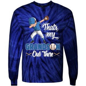 Thats My Grandson Out There Baseball Grandpa Grandma Tie-Dye Long Sleeve Shirt