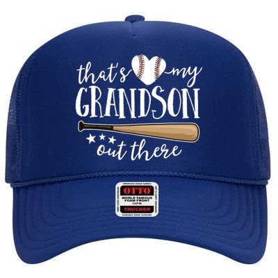 That's My Grandson Out There Gift Baseball Grandma High Crown Mesh Back Trucker Hat