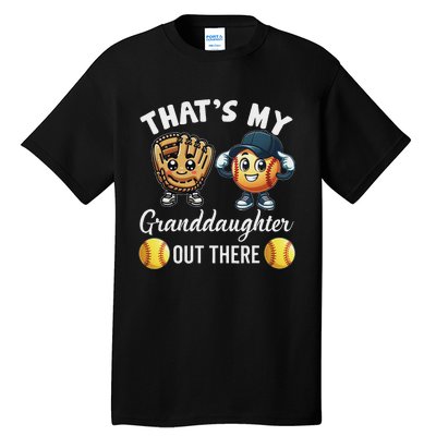 ThatS My Granddaughter Out There Softball Grandpa Grandma Tall T-Shirt