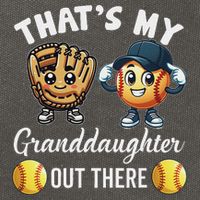 ThatS My Granddaughter Out There Softball Grandpa Grandma Cotton Canvas Backpack