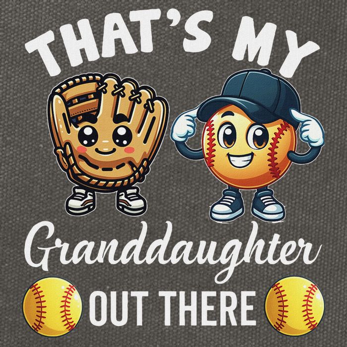 ThatS My Granddaughter Out There Softball Grandpa Grandma Cotton Canvas Backpack