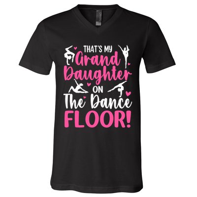 ThatS My Granddaughter On The Dance Floor Grandparents V-Neck T-Shirt
