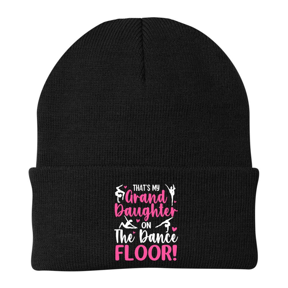 ThatS My Granddaughter On The Dance Floor Grandparents Beanie