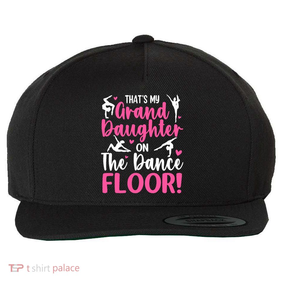 ThatS My Granddaughter On The Dance Floor Grandparents Wool Snapback Cap