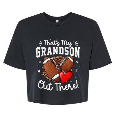 ThatS My Grandson Out There Funny Football Grandma Bella+Canvas Jersey Crop Tee