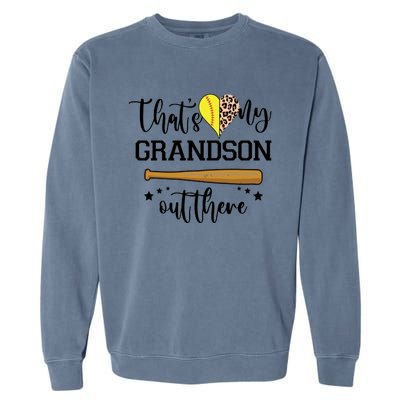 ThatS My Grandson Out There Baseball Grandma Cute Gift Garment-Dyed Sweatshirt