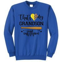 ThatS My Grandson Out There Baseball Grandma Cute Gift Tall Sweatshirt