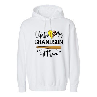 ThatS My Grandson Out There Baseball Grandma Cute Gift Garment-Dyed Fleece Hoodie