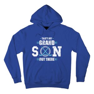 That's My Grandson Out There Ice Hockey Grandma Grandpa Gift Hoodie