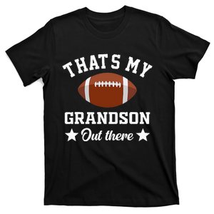 That's My Grandson Out There Funny Football Grandma T-Shirt