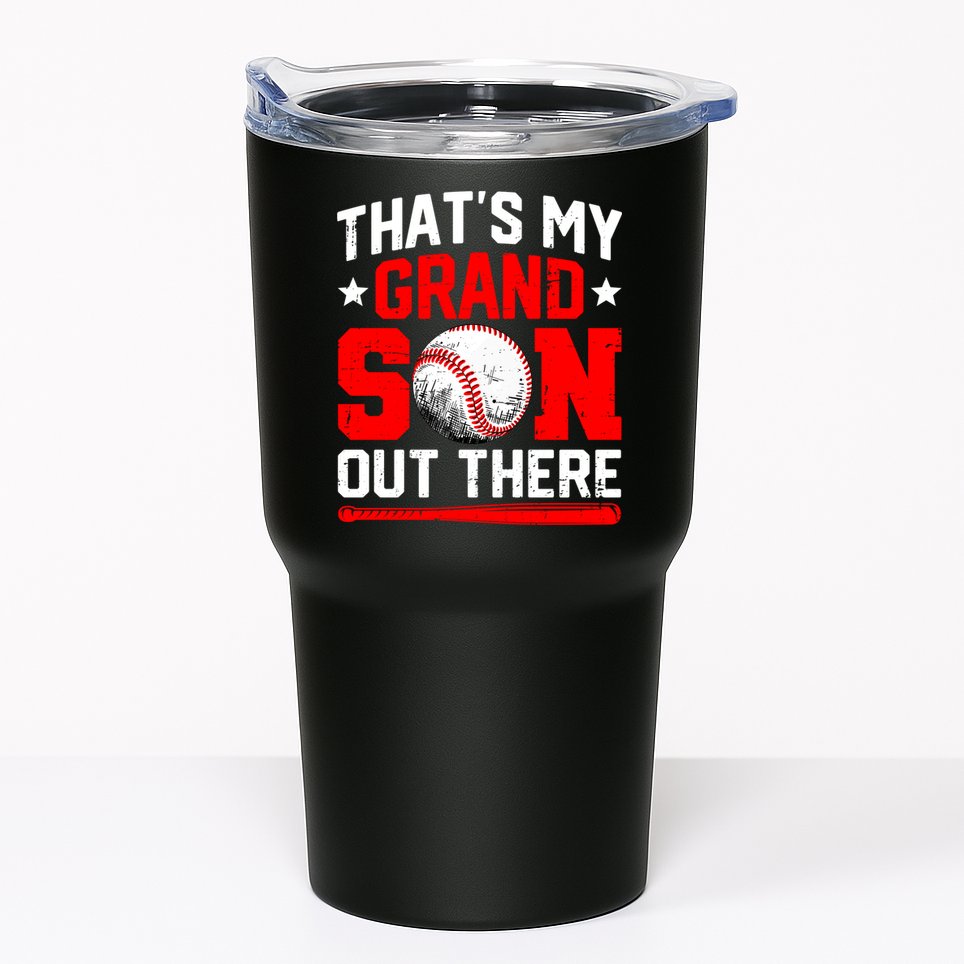 That's My Grandson Out There Grandparent Baseball Mama Papa Tumbler