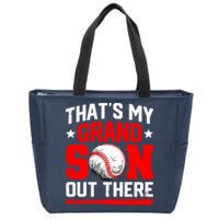 That's My Grandson Out There Grandparent Baseball Mama Papa Zip Tote Bag