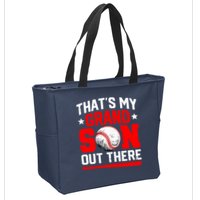 That's My Grandson Out There Grandparent Baseball Mama Papa Zip Tote Bag