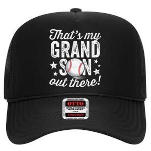 Thats My Grandson Out There Baseball Grandma High Crown Mesh Back Trucker Hat