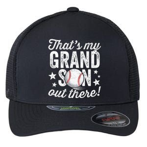 Thats My Grandson Out There Baseball Grandma Flexfit Unipanel Trucker Cap