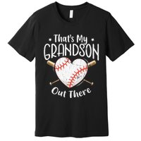 That's My Grandson Out There Baseball Grandma Mother's Day Premium T-Shirt