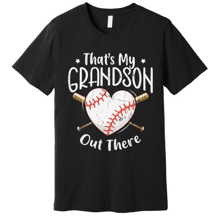 That's My Grandson Out There Baseball Grandma Mother's Day Premium T-Shirt