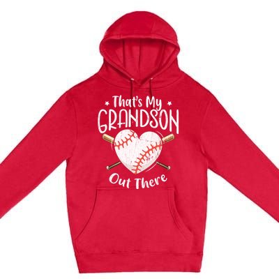 That's My Grandson Out There Baseball Grandma Mother's Day Premium Pullover Hoodie