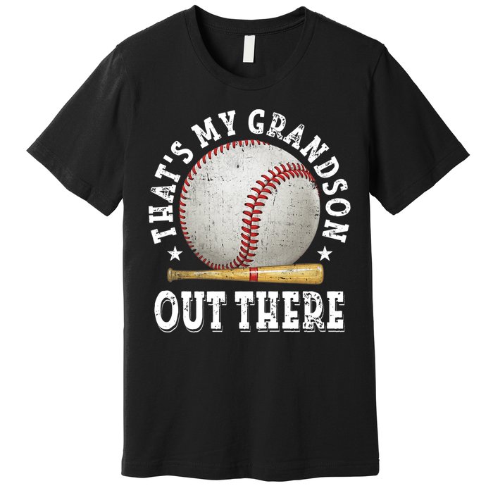 That's My Grandson Out There Baseball Mother's Day Premium T-Shirt