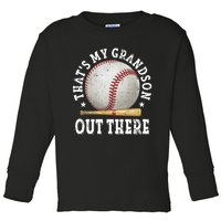 That's My Grandson Out There Baseball Mother's Day Toddler Long Sleeve Shirt