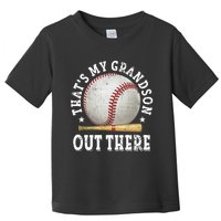 That's My Grandson Out There Baseball Mother's Day Toddler T-Shirt