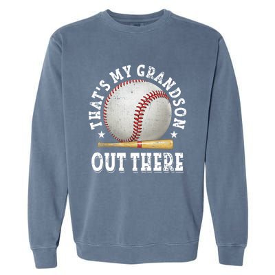 That's My Grandson Out There Baseball Mother's Day Garment-Dyed Sweatshirt