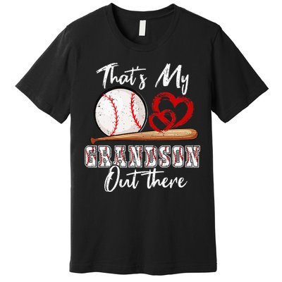 That's My Grandson Out There Baseball Grandma Mothers Day Premium T-Shirt