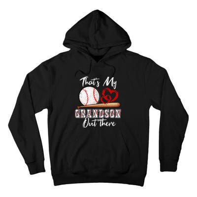 That's My Grandson Out There Baseball Grandma Mothers Day Tall Hoodie