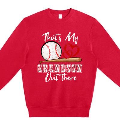 That's My Grandson Out There Baseball Grandma Mothers Day Premium Crewneck Sweatshirt