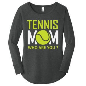 Tennis Mom How Are You Women's Perfect Tri Tunic Long Sleeve Shirt