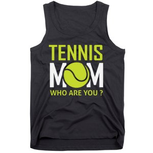 Tennis Mom How Are You Tank Top