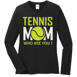 Tennis Mom How Are You Ladies Long Sleeve Shirt