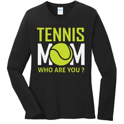 Tennis Mom How Are You Ladies Long Sleeve Shirt