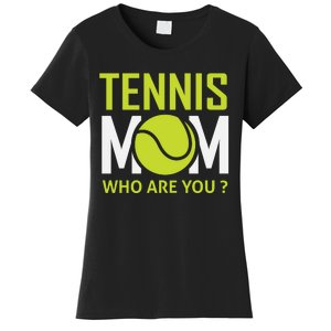 Tennis Mom How Are You Women's T-Shirt