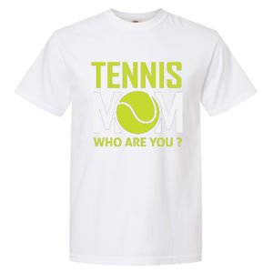 Tennis Mom How Are You Garment-Dyed Heavyweight T-Shirt