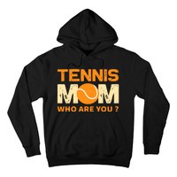 Tennis Mom How Are You Hoodie