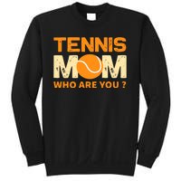 Tennis Mom How Are You Sweatshirt