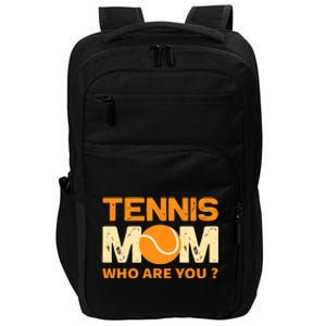 Tennis Mom How Are You Impact Tech Backpack