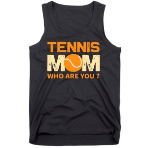 Tennis Mom How Are You Tank Top