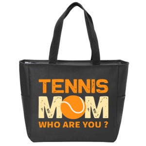 Tennis Mom How Are You Zip Tote Bag