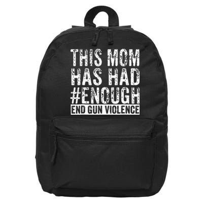 This Mom Has Had Enough End Gun Violence Awareness Day 16 in Basic Backpack