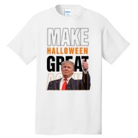 Trump Make Halloween Great Again Pro Trump 2024 Halloween Tall T-Shirt