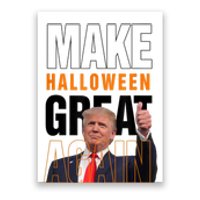 Trump Make Halloween Great Again Pro Trump 2024 Halloween Poster